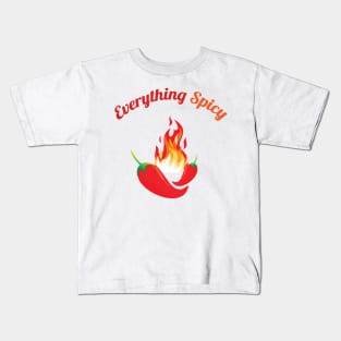Everything Spicy Kids T-Shirt